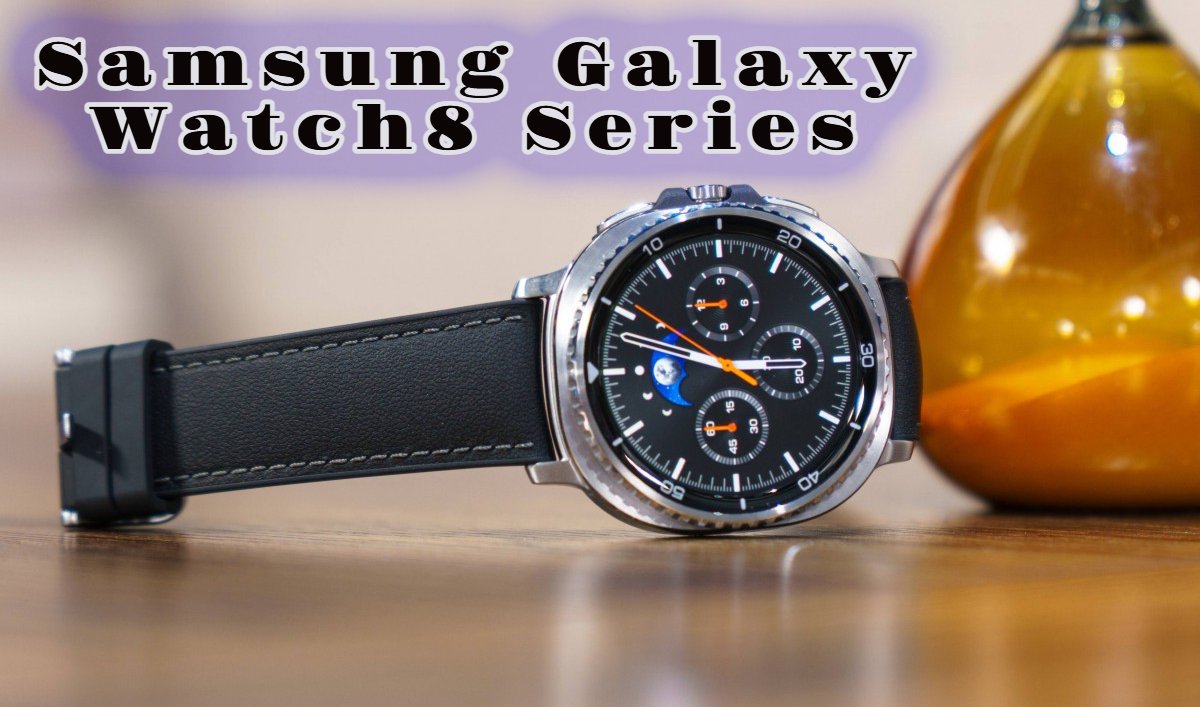 Samsung Galaxy Watch8 Series