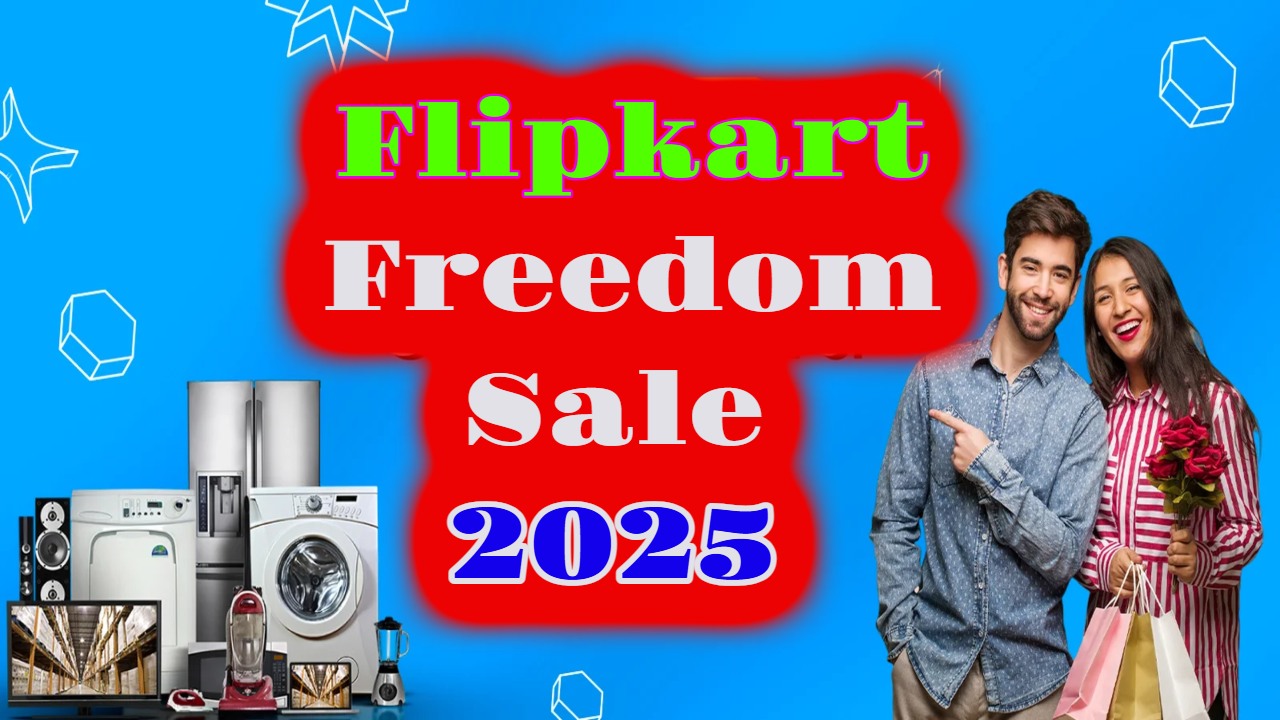 Flipkart Freedom Sale 2025