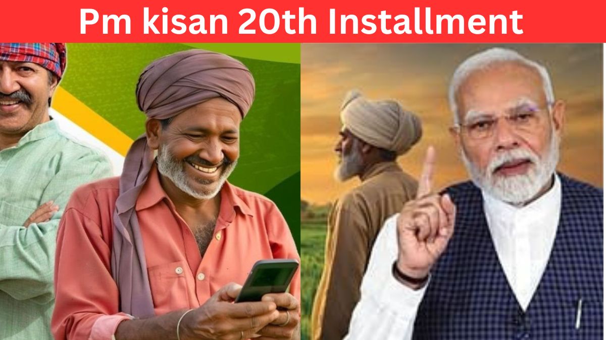 Pm Kisan 20th Installment